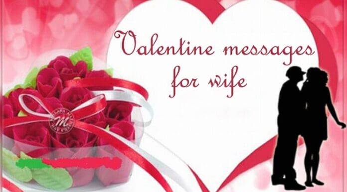 45 Sweet Valentine Amp 39 S Day Messages For Wife True Love Words