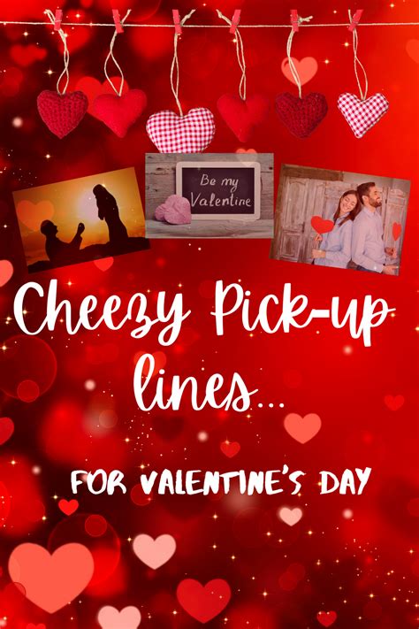 6 Cheesy Valentine’s Day Pick Up Lines