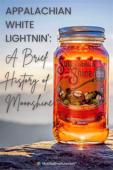 Appalachian White Lightnin A Brief History Of Moonshine