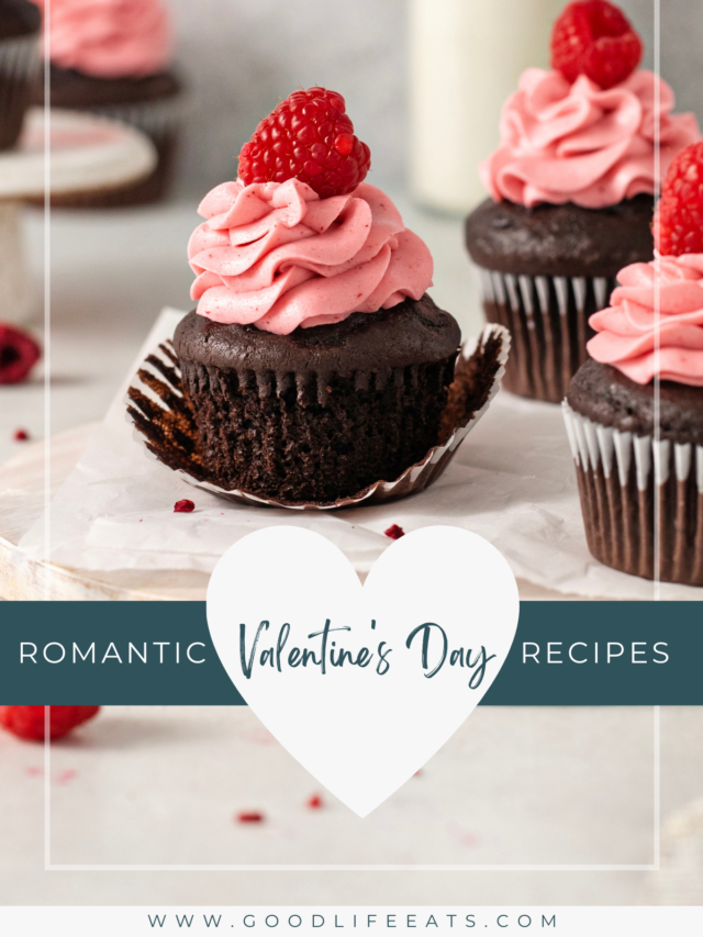 Complete Guide To Valentine’s Day Dinner Recipes