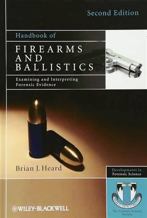 Handbook Of Firearms And Ballistics Examining And Interpreting