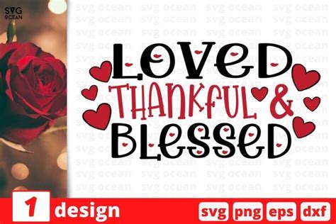 Loved Thankful And Blessed Valentine S Day Svg File