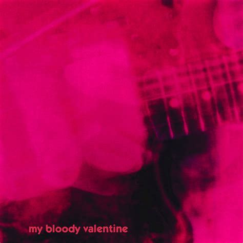 My Bloody Valentine Loveless Blk Gate Remastered Hol Down In The Valley Music Movies Minneapolis More