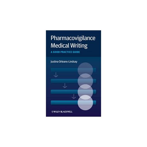 Pharmacovigilance Medical Writing A Good Practice Guide