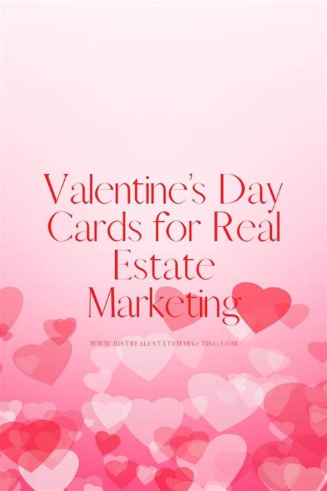 Real Estate Marketing Valentine Amp 39 S Day Cards For Clients Real Estate Marketing Valentines