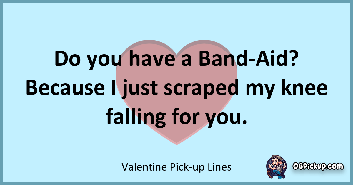 Valentine Pickup Lines